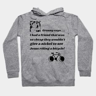 GRANNY SAYS FRIEND SO CHEAP FUNNY TEE Hoodie